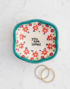 Artisan Trinket Dish You Are Loved