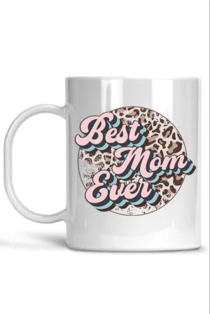 Best Mom Ever Mug