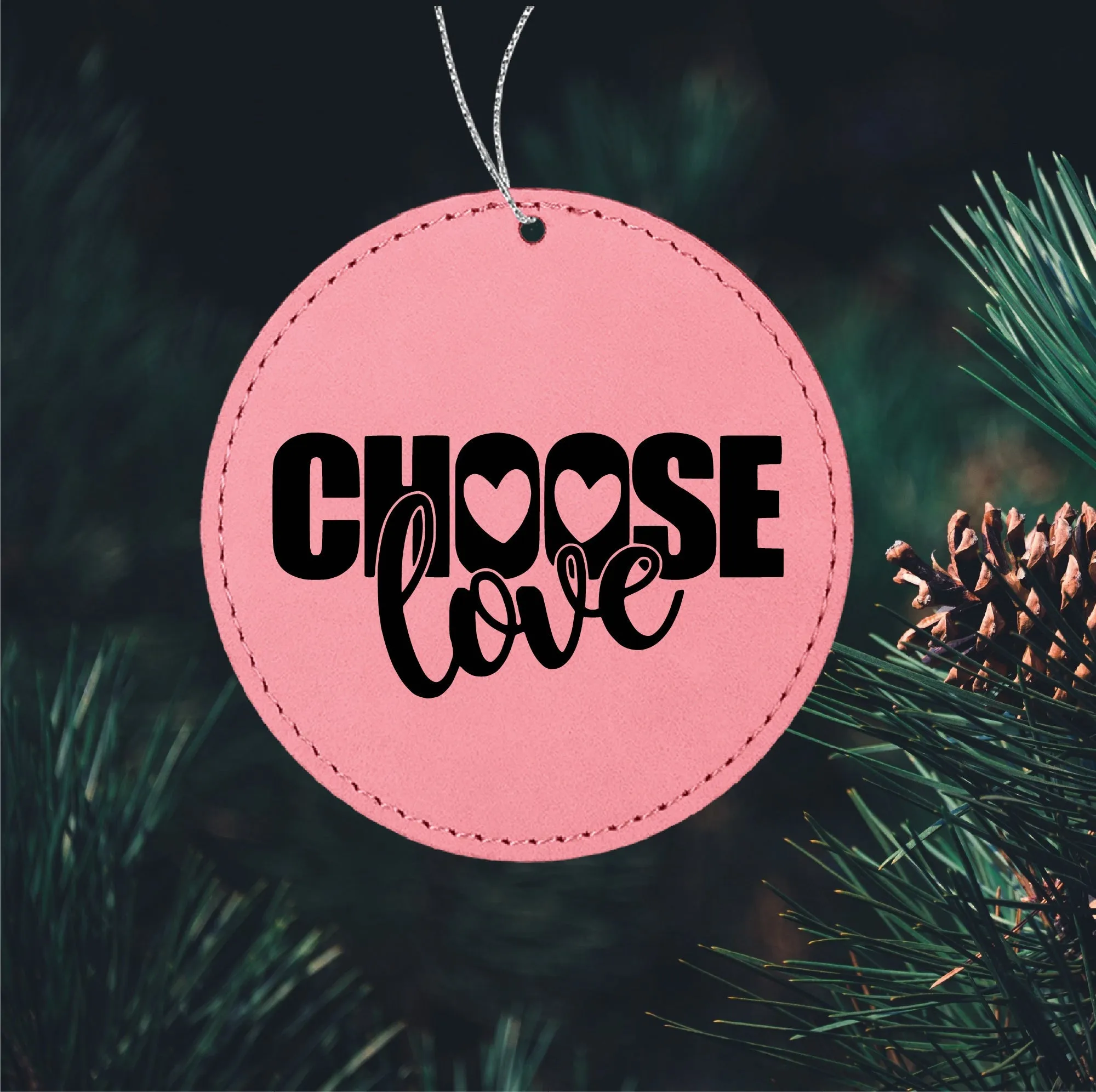 Choose Love Ornament