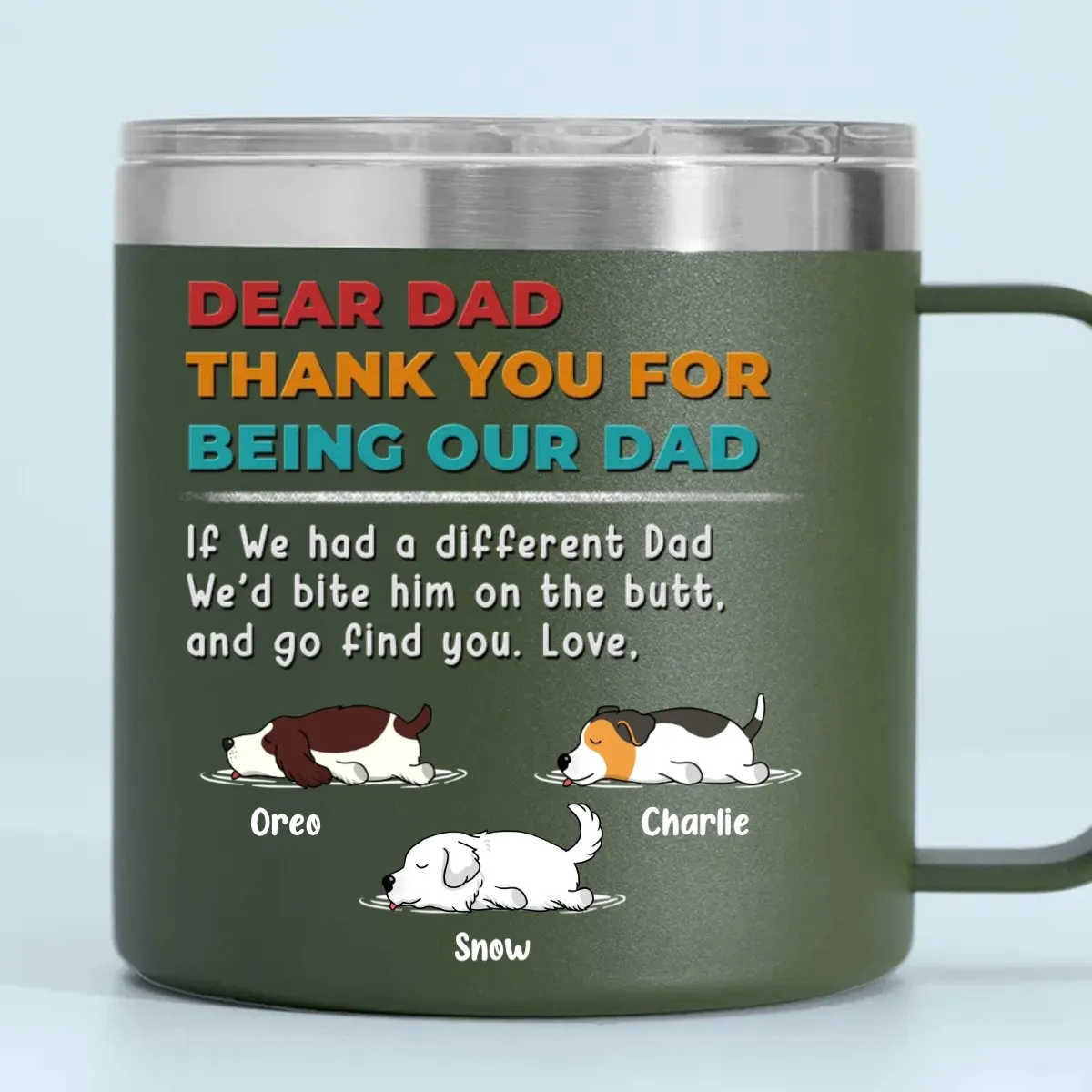 Dog Lovers - Dear Dad Thank You For Being My Dad - Personalized Stainless Steel Tumbler With Handle