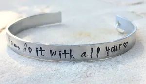 Graduation Gifts, Wherever you go do it with all your heart Bracelet